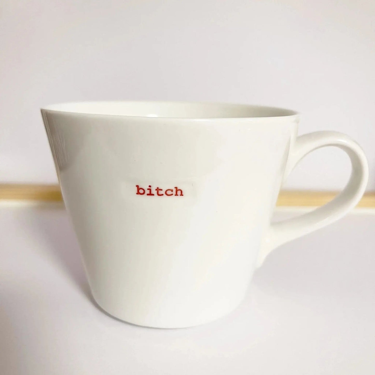 bitch Tasse Keith Brymer Jones Keith Brymer Jones